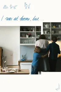 I Was at Home But izle